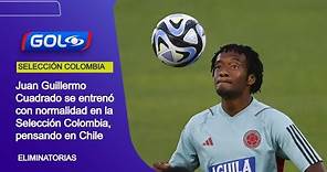 Juan Guillermo Cuadrado se entrenó con normalidad en la Selección Colombia, pensando en Chile
