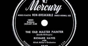 1950 HITS ARCHIVE: The Old Master Painter - Richard Hayes