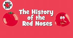 The History of the Red Noses