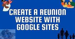 Create a family reunion website with Google Sites