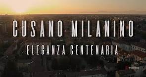 Cusano Milanino - Eleganza Centenaria