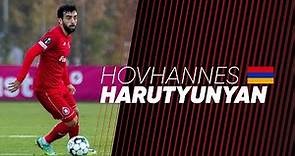 Hovhannes Harutyunyan - Goals, Skills & Highlights