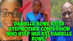 OMG Big C0nfessi0n DANIELLE ROWE K!11€R Exp0se This In C0urt 😳 Who H€1P Her K!11 DANIELLE ROWE 😳