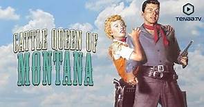 Cattle Queen of Montana (1954) | Full Movie