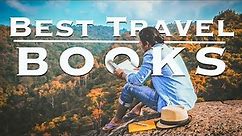 26 Best Travel Books Ever Written