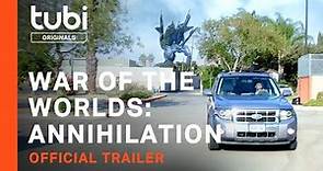 War or the Worlds: Annihilation | Official Trailer | A Tubi Original