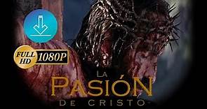 La Pasión de Cristo - TRAILER Y DESCARGA (Español Latino)