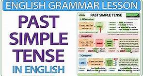 Past Simple Tense in English - Regular and Irregular Verbs Grammar lesson