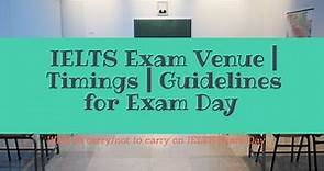 How to check ielts exam venue | Exam Timing | Guidelines on exam day | ielts exam hall rules #ielts