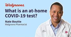 What is an at-home COVID-19 test? | Walgreens