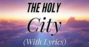 The Holy City (with lyrics) - Beautiful Easter Hymn