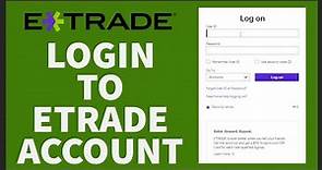 How To Login eTrade 2022? E-Trade Sign In Quick And Easy Tutorial