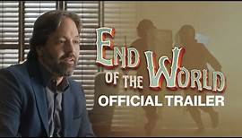 End of the World | Official Trailer