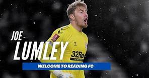 Joe Lumley Highlights | Welcome to Reading FC!