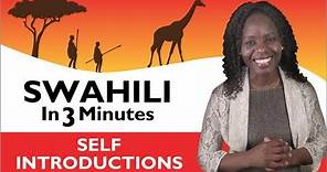 Learn Swahili - Swahili in Three Minutes - How to Introduce Yourself in Swahili