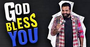 God Bless You | Stand Up Comedy | Ft @AnubhavSinghBassi
