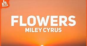 Miley Cyrus - Flowers (Letra) Sub Español
