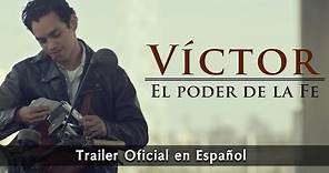 Victor - El Poder de la fe - Trailer oficial español LatAm
