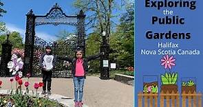 Exploring the Public Gardens in Halifax