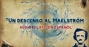 UN DESCENSO AL MAELSTRÖM - por Edgar Allan Poe - AUDIORELATO EN ESPAÑOL