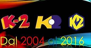 K2 tv kids dal 2004 al 2016