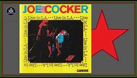Joe Cocker – Live In Los Angeles * 1976