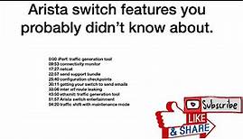 Arista Switch Features Compilation