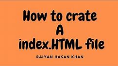 How to create index.html file | #1 | Raiyan Hasan Khan