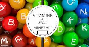 Le vitamine e i sali minerali