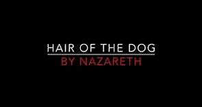 Nazareth - Hair of the Dog [1975] Lyrics HD