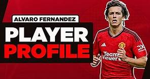 Alvaro Fernandez: PLAYER PROFILE | Man Utd's long-term left-back solution?