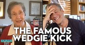 Mike and Peggy Rowe: The Wedgie Kick and an Update On Dad | Coffee with Mom