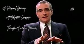 100. A Personal Journey with Martin Scorsese Through American Movies