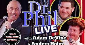 Dr. Phil LIVE! with Adam DeVine & Anders Holm