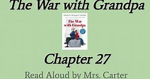 The War With Grandpa: Chapter 27 Read Aloud