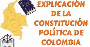 Explicación de la Constitución Política de Colombia, Estructura y Organización.