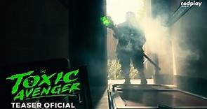 The Toxic Avenger (El Vengador Tóxico) | Teaser Tráiler | Subtitulado Español Latino