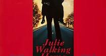 Julie Walking Home - movie: watch stream online