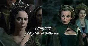 Elizabeth of York & Catherine Gordon || Copycat