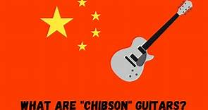 What The Hell Are Chibson Guitars!? A Guide & Warning...