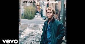 Tom Odell - Long Way Down (Official Audio)