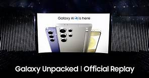 Samsung Galaxy Unpacked January 2024: Official Replay