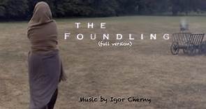 THE FOUNDLING (full film)