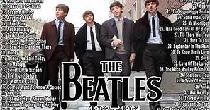 The Beatles The First Years (1962-1964) | The Beatles Greatest Hits Full Album 2021