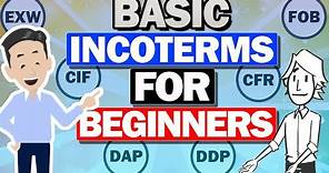 Explained about basic INCOTERMS for beginners! EXW/FOB/CFR/CIF/DAP/DDP.
