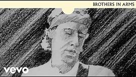 Dire Straits - Brothers In Arms (Official Music Video)