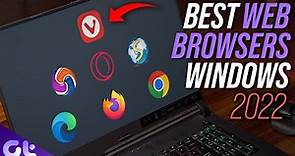 Top 7 Best Web Browsers for Windows in 2022 | Guiding Tech