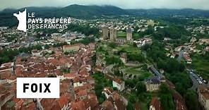 Foix - L'Ariège - Les 100 lieux qu'il faut voir - Documentaire