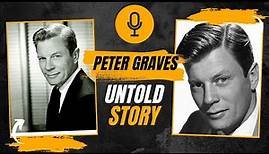 Unveiling the Untold Story of Peter Graves: A Hollywood Journey
