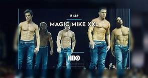 Magic Mike XXL | Trailer